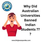 Australia Banned Indian Students ?